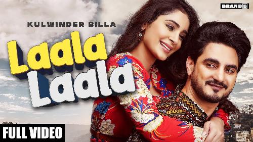 Laala Laala Kulwinder Billa ft Alankrita Sahai New Punjabi Song 2021 By Kulwinder Billa Poster